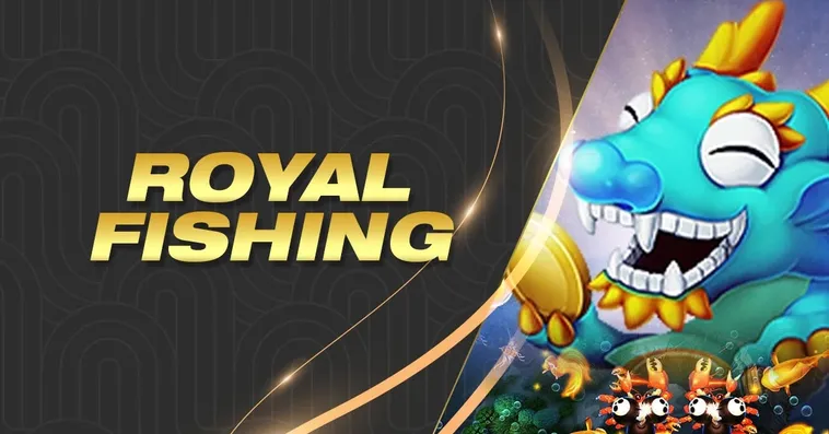 Bật Mí Cách Chơi Bắn Cá Royal Fishing Tại DP568 Thắng Lớn